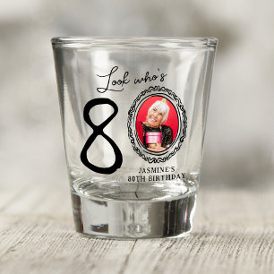 Kijk eens wie 80 is! Foto 80e verjaardag Shot Glas