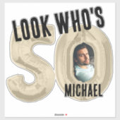 Kijk eens wie er 50 is - Foto Sticker (Vel)