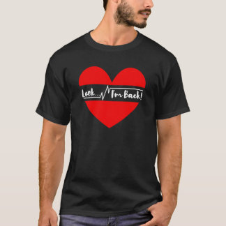 Kijk ik ben terug - een mooi hart T-shirt