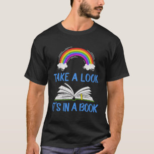 Kijk maar eens, het staat in een boek Rainbow Libr T-shirt