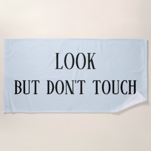 Kijk maar raak niet grappig aan strandlaken