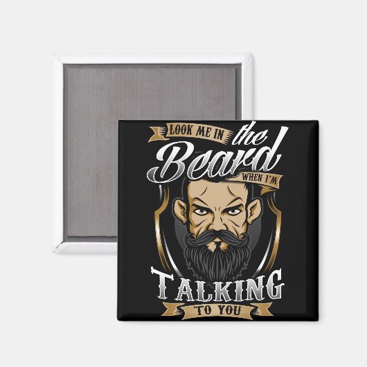 Kijk me in Baard als ik tegen je praat Magneet (Voorkant / Achterkant)