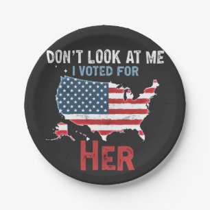 Kijk me niet aan, ik heb op Her Kamala Harris gest Papieren Bordje