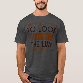 Kijk naar koffie t-shirt