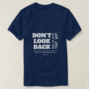 Kijk niet achterom - een MisterP-Shirt T-shirt