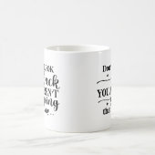 Kijk niet achterom... Motivatie Mok (Center)