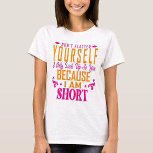 Kijk niet alleen naar jou, want je bent niet bang. t-shirt