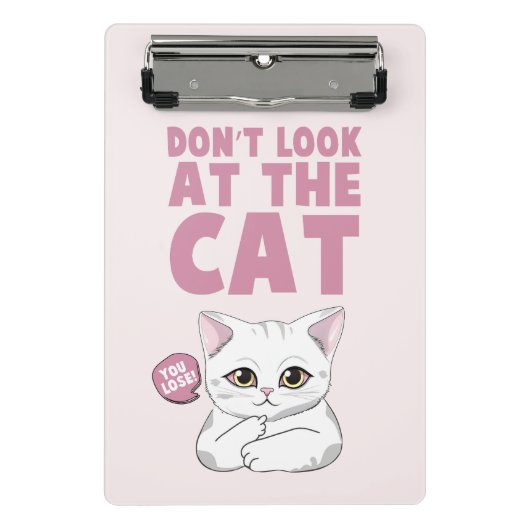 Kijk niet naar de kat - grappige witte kat mini klembord (Voorkant)