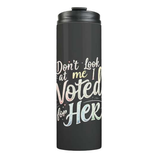 Kijk niet naar mij, ik heb op haar gestemd Kamala  Thermosbeker (Voorkant)