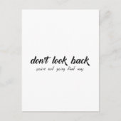 Kijk niet terug dat je niet zo gaat. briefkaart (Voorkant)