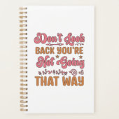 Kijk niet terug dat je niet zo gaat. planner (Voorkant)