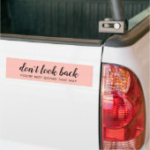 Kijk niet terug | Modern Uplifting Peachy Pink Bumpersticker (Op Truck)