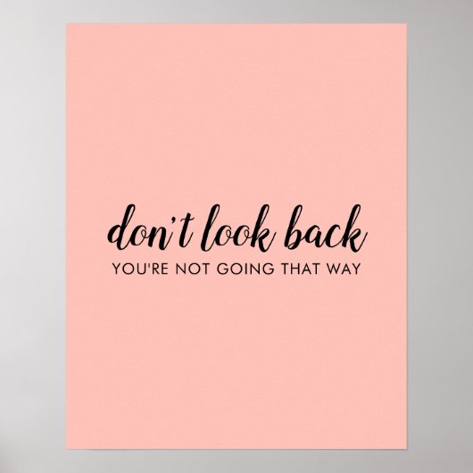 Kijk niet terug | Modern Uplifting Peachy Pink Poster (Voorkant)