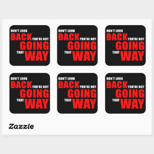 Kijk niet terug op Inspirerend motivatie Vierkante Sticker