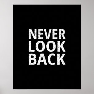 Kijk nooit terug - Inspirerende Retro Typografie Poster