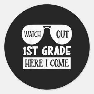 Kijk uit 1e klas hier kom ik _ grappige eerste dag ronde sticker
