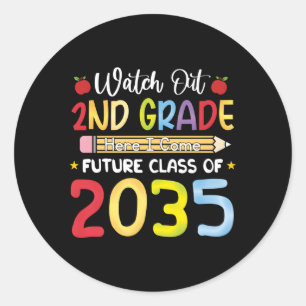 Kijk uit 2e klas hier kom ik toekomstige klas 2035 ronde sticker