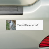 Kijk uit dat ik een wolf heb. bumpersticker (Op auto)