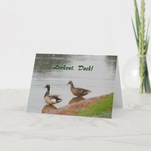 Kijk uit. Eend! verjaardagskaart Kaart