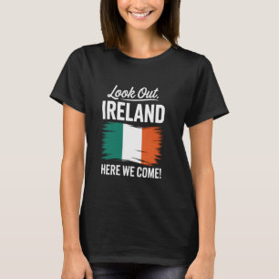 Kijk uit Ierland, hier komen we Familie vakantie T-shirt
