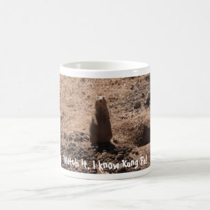Kijk uit, ik ken Kung Fu! Prairie Hondenkoffie Mok