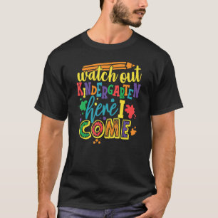 Kijk uit naar de Kindertuin hier kom ik naar schoo T-shirt