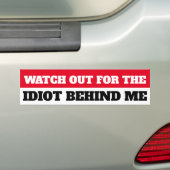 Kijk uit voor de lul achter me. bumpersticker (Op auto)