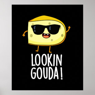 Kijkijkend Gouda Funny Cheese Pun Dark BG Poster