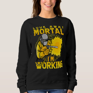 Kijkt u weg Mortal Ik werk Welder Slotenmaker Werk Trui