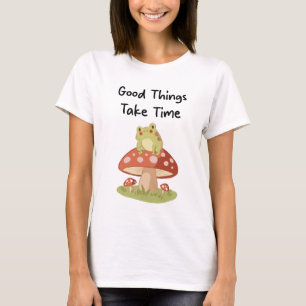 Kikker Paddenstoel - Goede Dingen Kosten Tijd Illu T-shirt