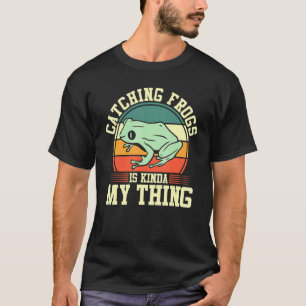 Kikkerkvangers die kikkers vangen, zijn Kinda My T T-shirt