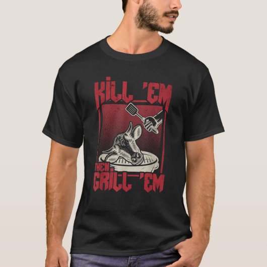 Kill me Grill me Grappig rundvlees BBQ Master Gril T-shirt (Voorkant)