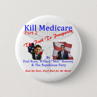 Kill Medicare Part 2 Ronde Button 5,7 Cm