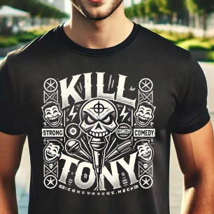 Kill Tony: De ultieme komedie-ervaring T-shirt