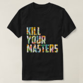 Kill Your Masters Essential T-Shirt (Design voorkant)