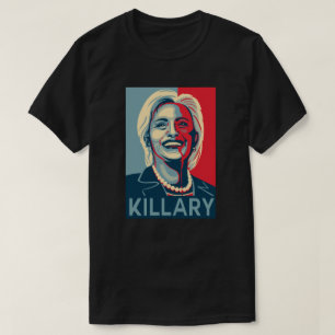 Killary Clinton T-Shirt