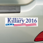 Killary (Hillary) voor de gevangenis in 2016 Bumpersticker (Op auto)