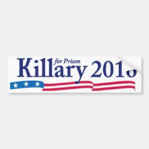 Killary (Hillary) voor de gevangenis in 2016 Bumpersticker