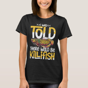 Killifish Clown Fish Aquarium Voedseltank Wonder E T-shirt