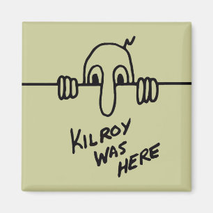 Kilroy was hier magneet