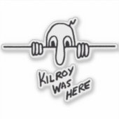 Kilroy was hier Sticker (Voorkant)