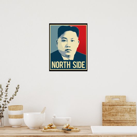 Kim Jong Un - Côté Nord - Poster Propagande - (Cuisine)