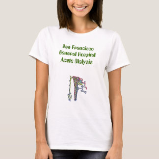 kind08, San Francisco General HospitalAcute Dial.. T-shirt