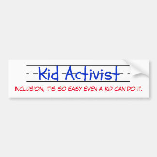 Kind-activist bumper sticker