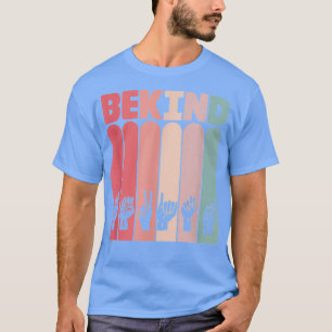 Kind Asl Sign Language Deaf Interpreter 2 T-shirt