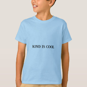 Kind is cool - Motivatie Kinder T-shirt