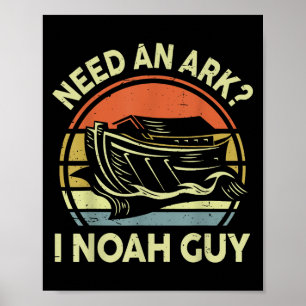 Kind Need A Ark I Noah Guy Funny Christelijk Teen Poster