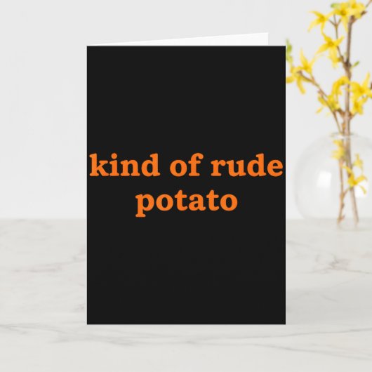 Kind Of Rude Tato, Funny Thanksgiving Dad, Sweet T Kaart (Gele Bloem)