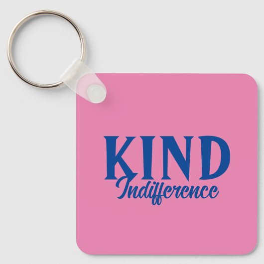 Kind Onverschilligheid Sleutelhanger (Voorkant)