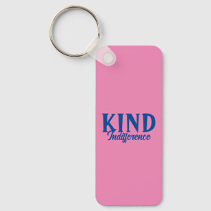 Kind Onverschilligheid Sleutelhanger